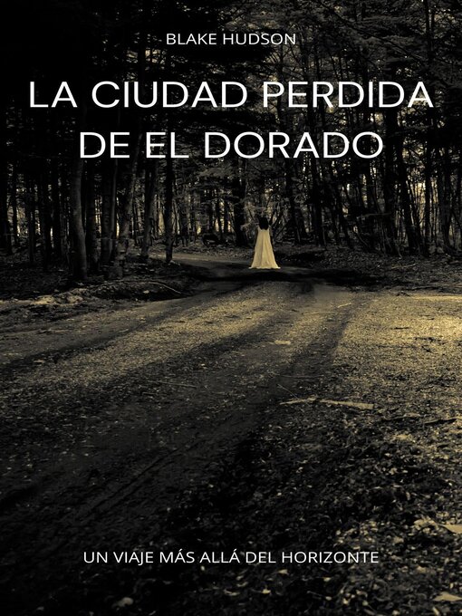 Cover image for La Ciudad Perdida de El Dorado